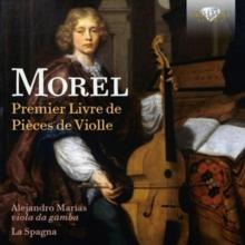 Morel: Premier Livre De Pices De Violle