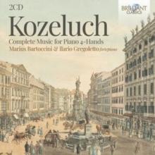 Kozeluch: Complete Music For Piano 4-hands