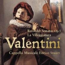 Valentini: Recorder Sonatas, Op. 5/La Villeggiatura