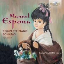 Manuel Espona: Complete Piano Sonatas