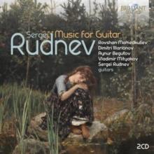 Sergei Rudnev: Music For Guitar