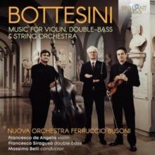 Bottesini: Music for Violin, Double Bass & String Orchestra