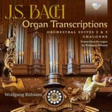 J.S. Bach: Organ Transcriptions