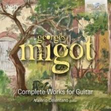 Georges Migot: Complete Works for Guitar