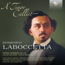 Domenico Laboccetta: A Tenor Cellist