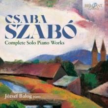 Csaba Szab: Complete Solo Piano Works