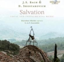 J.S. Bach & D. Shostakovich: Salvation: Vocal and Instrumental Music