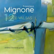 Francisco Mignone: Doze Valsas