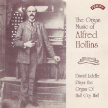 The Organ Music Of Alfred Hollins