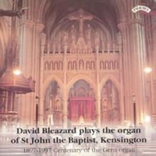 David Bleazard Plays The Organ Of St John The Baptist, Kensington