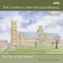 The Complete New English Hymnal Vol. 3