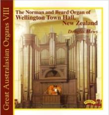 The Norman And Beard Organ Of Wellington Town Hall, New Zealand