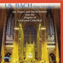 J.S. Bach: From Liverpool