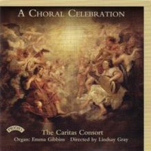 The Caritas Consort: A Choral Celebration