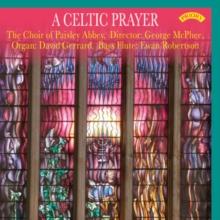 The Choir of Paisley Abbey: A Celtic Prayer