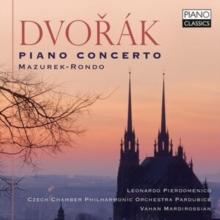 Dvork: Piano Concerto/Mazurek/Rondo