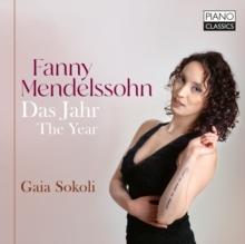 Fanny Mendelssohn: Das Jahr