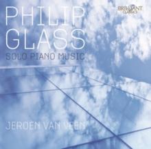 Philip Glass: Solo Piano Music