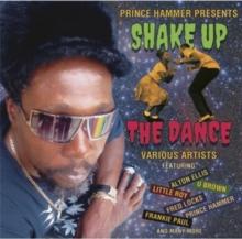 Prince Hammer Presents: Shake Up The Dance