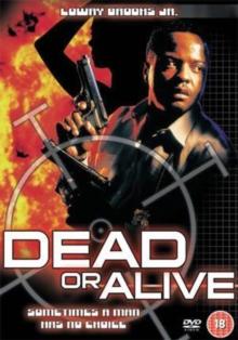 Dead or Alive