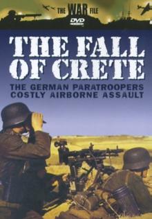 The War File: The Fall of Crete