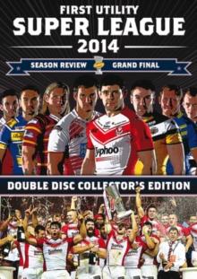 Super League: 2014: Season Review and Grand Final