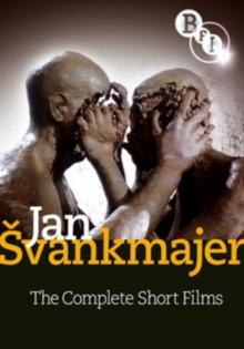 Jan Svankmajer: The Complete Short Films