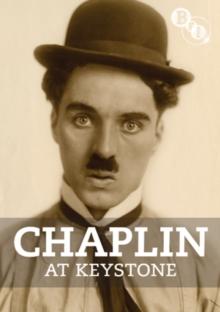 Charlie Chaplin: Chaplin At Keystone