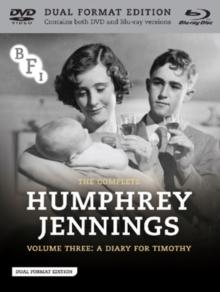 The Complete Humphrey Jennings: Volume 3 - A Diary for Timothy