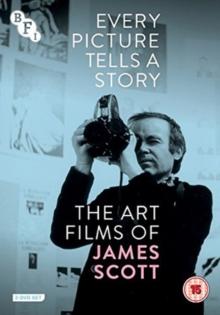 Every Picture Tells a Story: The Art Films of James Scott