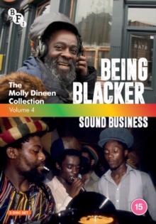 The Molly Dineen Collection: Vol. 4 - Being Blacker And...