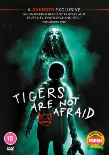 Tigers Are Not Afraid