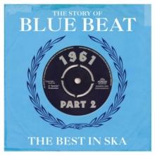 The Story Of Blue Beat: The Best In Ska