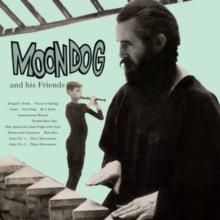 Moondog and His Friends