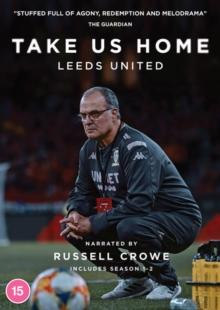 Take Us Home - Leeds United: Season 1 & 2