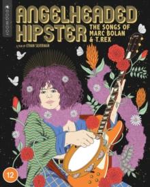 Angelheaded Hipster: The Songs of Marc Bolan & T. Rex