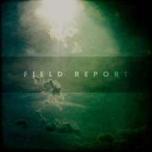 Field Report