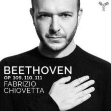 Beethoven: Op. 109, 110, 111