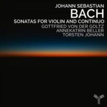 Johann Sebastian Bach: Sonatas for Violin and Continuo