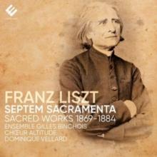 Franz Liszt: Septem Sacramenta