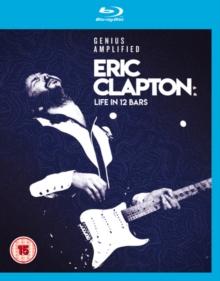 Eric Clapton: A Life in 12 Bars