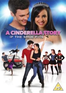 A   Cinderella Story - If the Shoe Fits