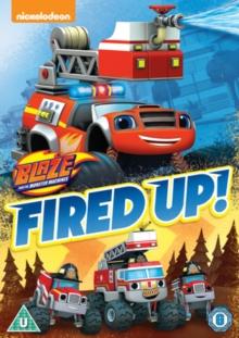 Blaze and the Monster Machines: Fired Up!