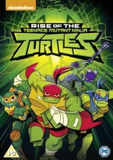 Rise of the Teenage Mutant Ninja Turtles