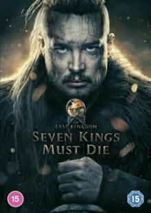 The Last Kingdom: Seven Kings Must Die