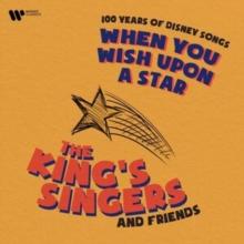 When You Wish Upon A Star: 100 Years Of Disney Songs