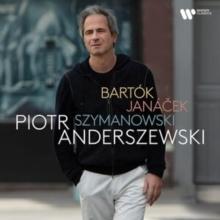 Piotr Anderszewski: Bartk/Janacek/Szymanowski