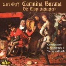 Carl Orff: Carmina Burana/Die Kluge