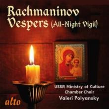 Rachmaninov: Vespers (All-night Vigil)