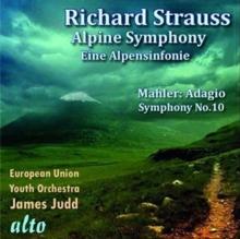 Richard Strauss: Alpine Symphony/Mahler: Adagio Symphony No. 10